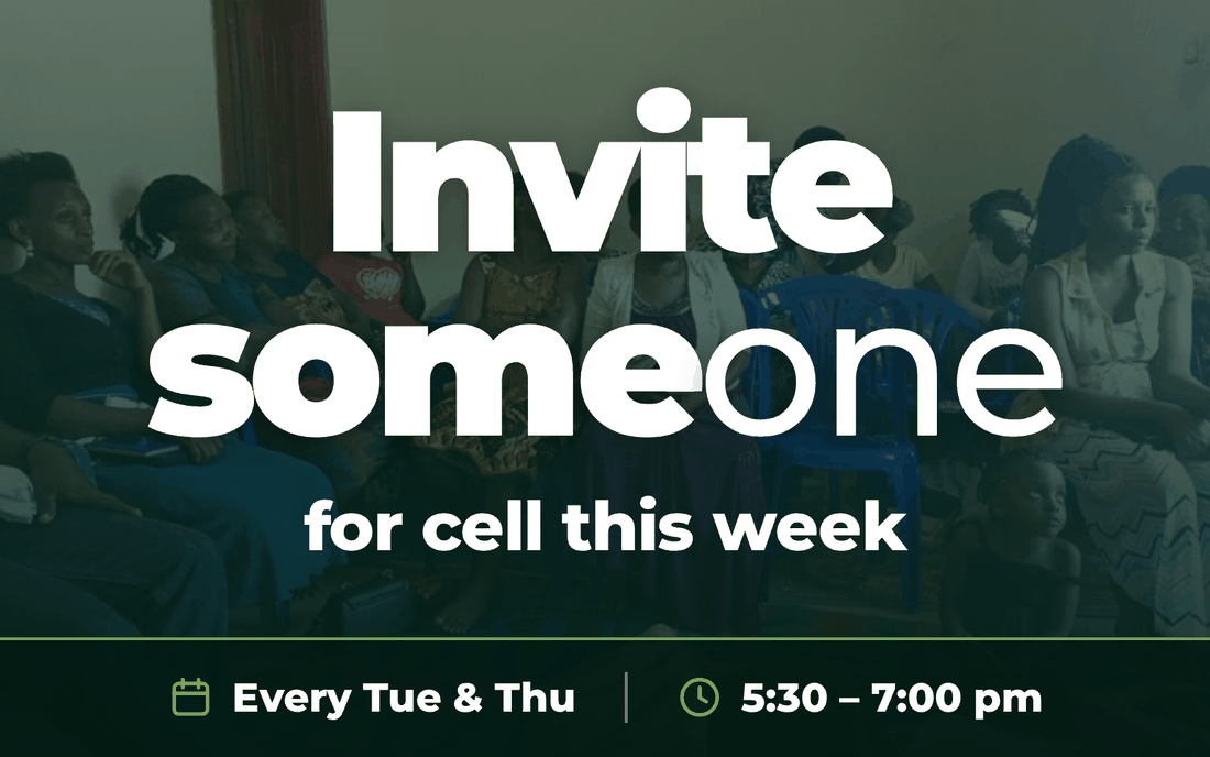 Flyer: Invite someone for cell this week. Every Tuesday and Thursday, 5:30 to 7:00 pm.